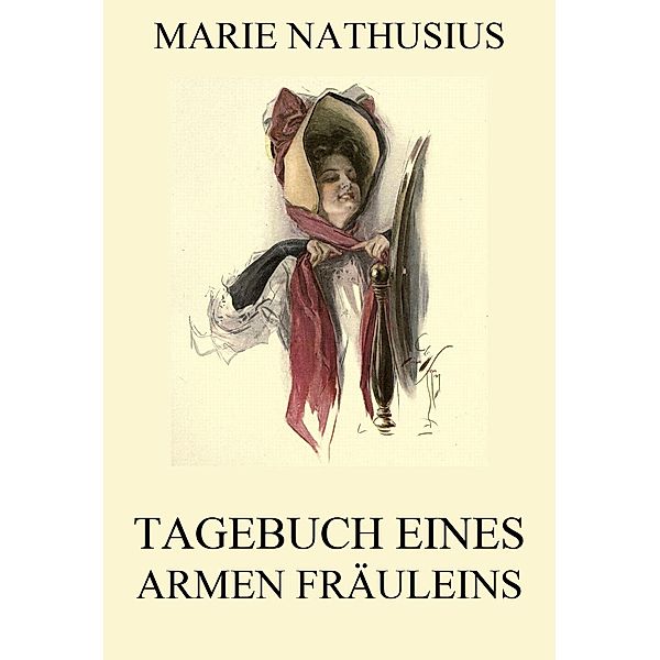 Tagebuch eines armen Fräuleins, Marie Nathusius