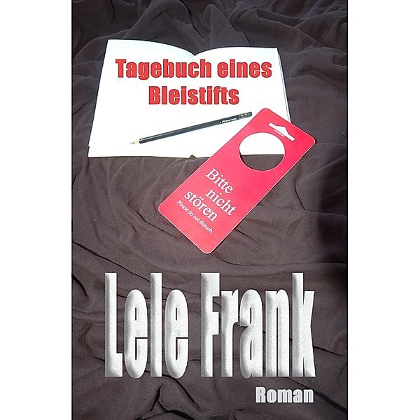 Tagebuch eines Bleistifts, Lele Frank