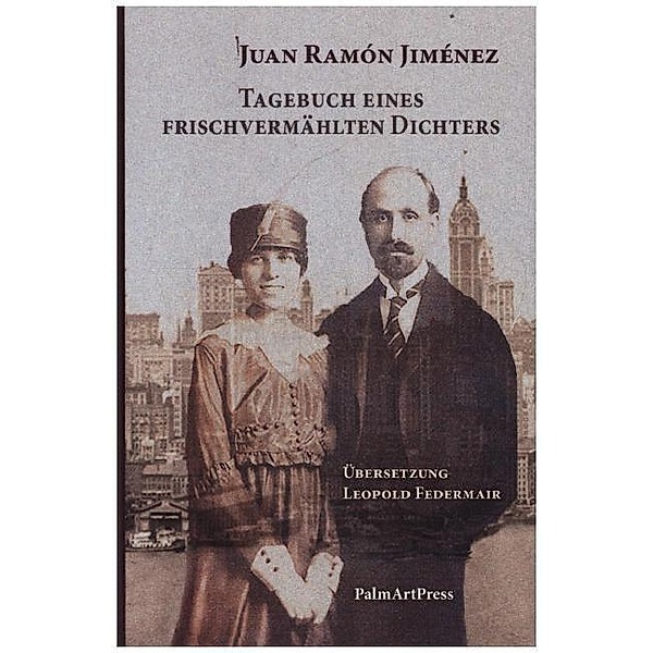 Tagebuch eines frischvermählten Dichters, Juan Ramón Jiménez