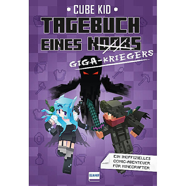 Tagebuch eines Giga-Kriegers / Minecraft-Comic-Abenteuer Bd.6, Cube Kid