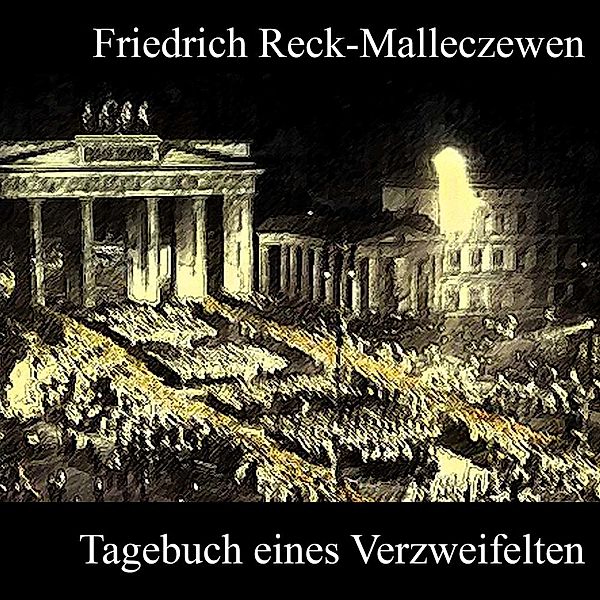 Tagebuch eines Verzweifelten,Audio-CD, MP3, Friedrich P. Reck-Malleczewen