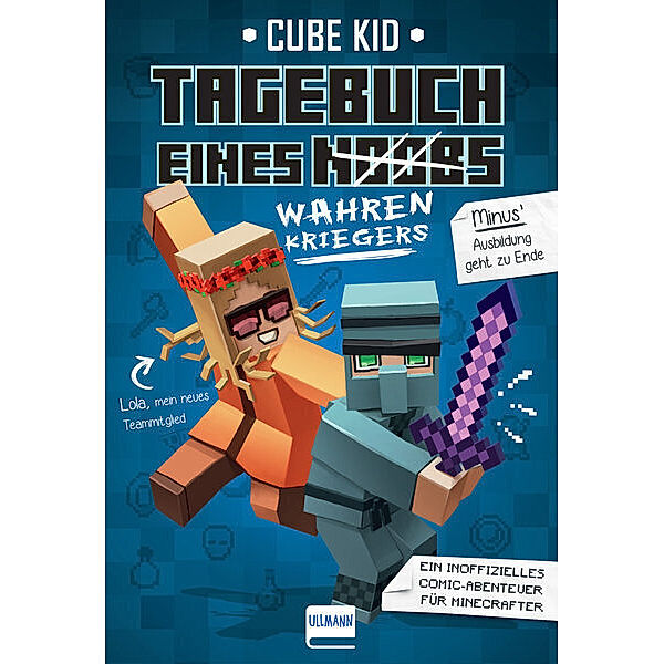 Tagebuch eines wahren Kriegers / Minecraft-Comic-Abenteuer Bd.4, Cube Kid