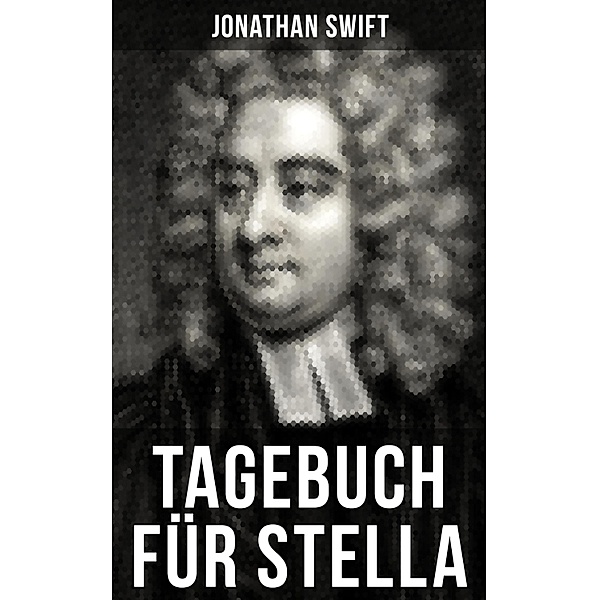 Tagebuch für Stella, Jonathan Swift