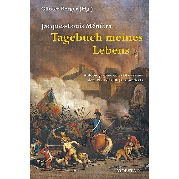 Tagebuch meines Lebens, Jacques-Louis Ménétra