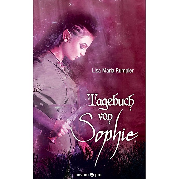 Tagebuch von Sophie, Lisa Maria Rumpler