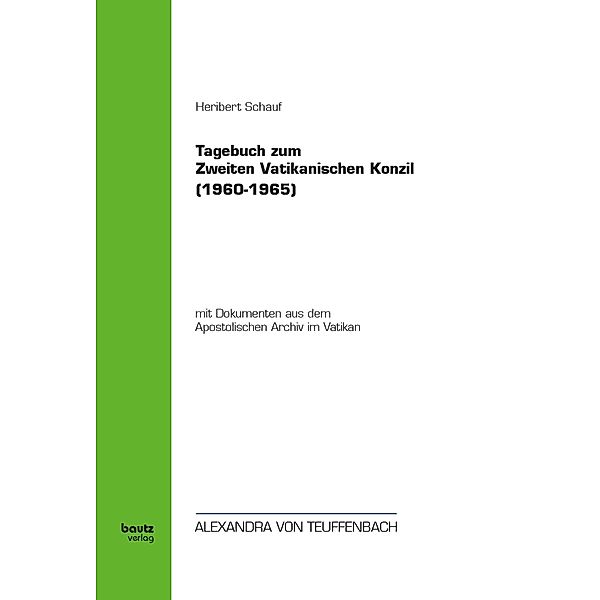 Tagebuch zum zweiten Vatikanischen Konzil (1960-1965), Heribert Schauf