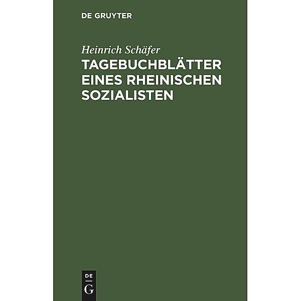 Tagebuchblätter eines rheinischen Sozialisten, Heinrich Schäfer