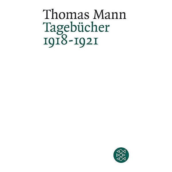 Tagebücher 1918-1921, Thomas Mann