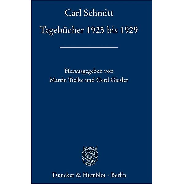Tagebücher 1925 bis 1929., Carl Schmitt