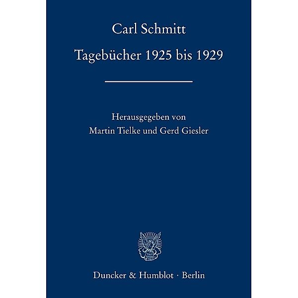 Tagebücher 1925 bis 1929., Carl Schmitt