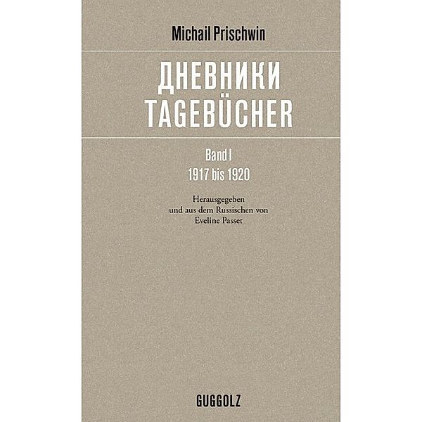 Tagebücher.Bd.1, Michail Prischwin