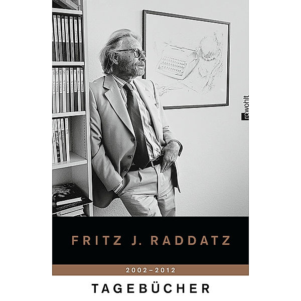 Tagebücher.Bd.2, Fritz J. Raddatz