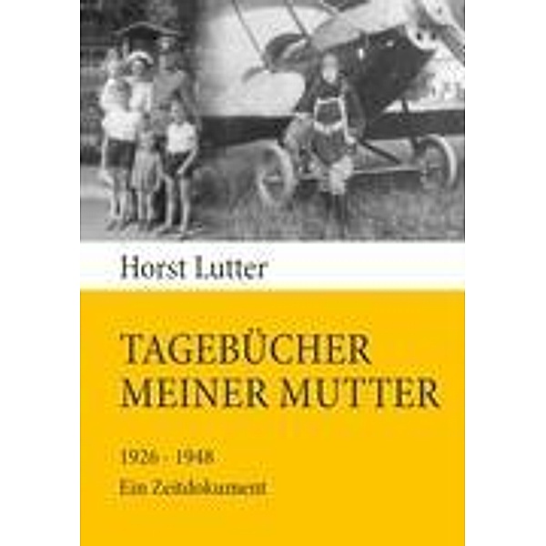 Tagebücher meiner Mutter, Horst Lutter
