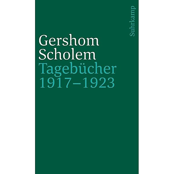 Tagebücher nebst Aufsätzen und Entwürfen bis 1923, Gershom Scholem