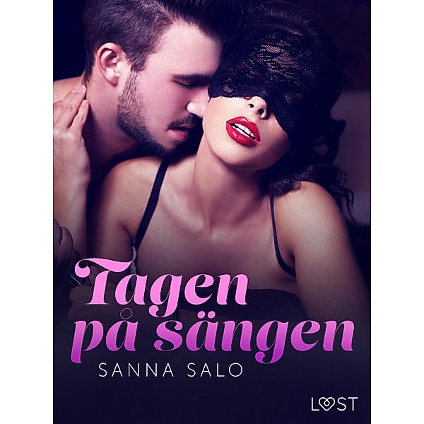 Tagen på sängen - erotisk Novell, Sanna Salo