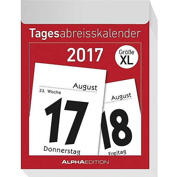 Tagesabreißkalender XL 2017, ALPHA EDITION