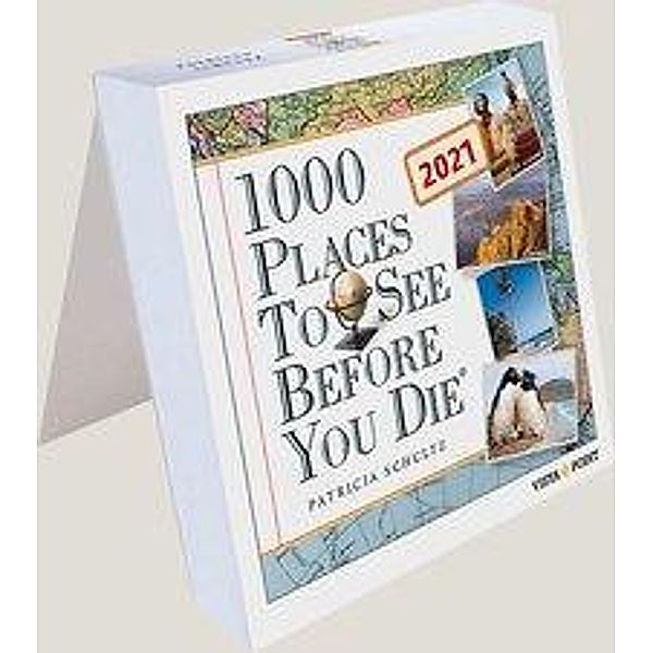 Tageskalender 2021 - 1000 Places To See Before You Die, Patricia Schultz