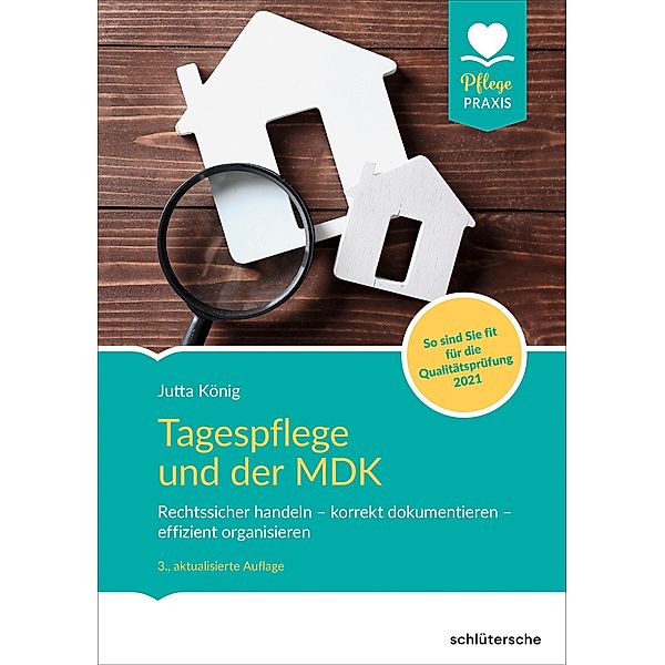 Tagespflege und der MDK / PFLEGE kolleg, Jutta König