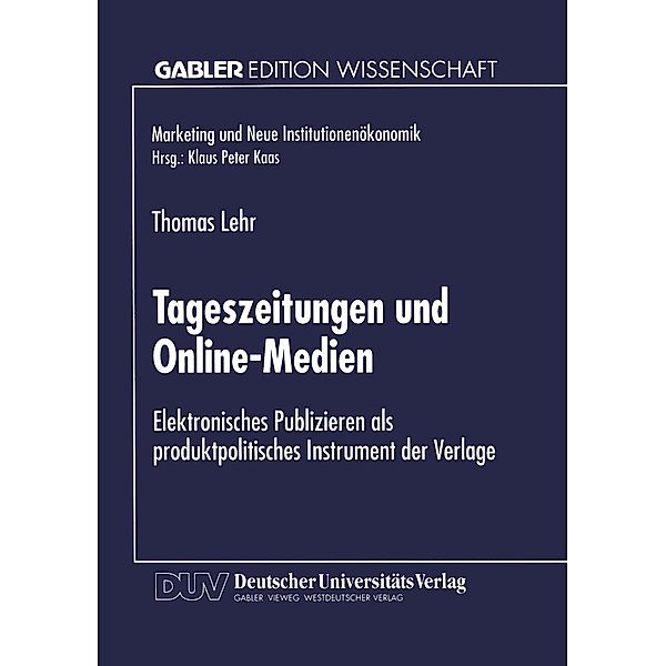 Tageszeitungen und Online-Medien / Marketing und Neue Institutionenökonomik