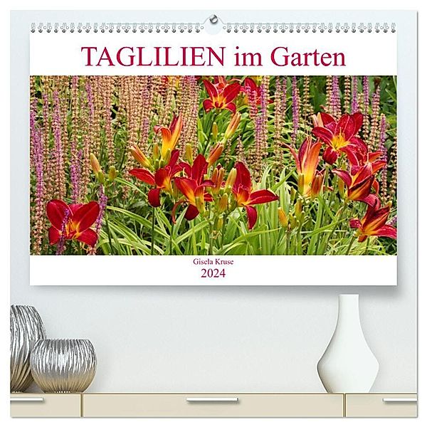 Taglilien im Garten (hochwertiger Premium Wandkalender 2024 DIN A2 quer), Kunstdruck in Hochglanz, Gisela Kruse