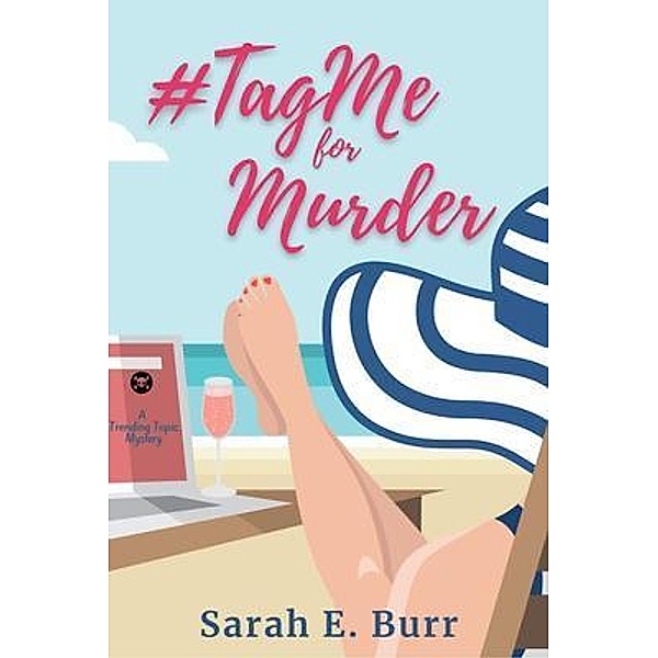 #TagMe For Murder / A Trending Topic Mystery Bd.2, Sarah E. Burr
