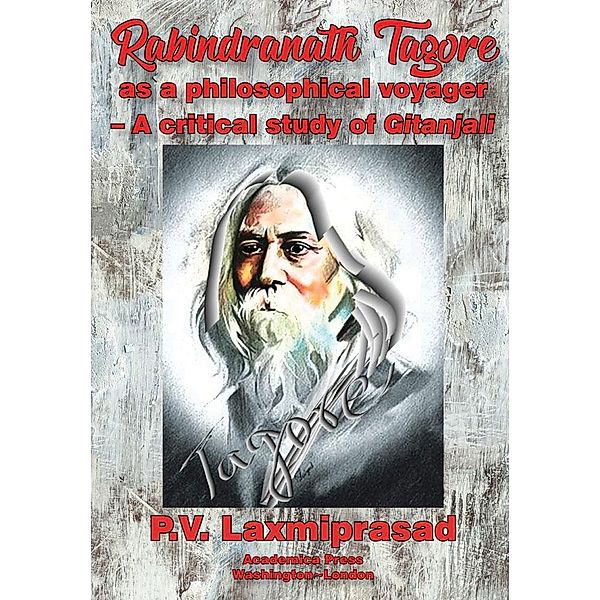 Tagore as Philosophical Voyager, P. V. Laxmiprasad