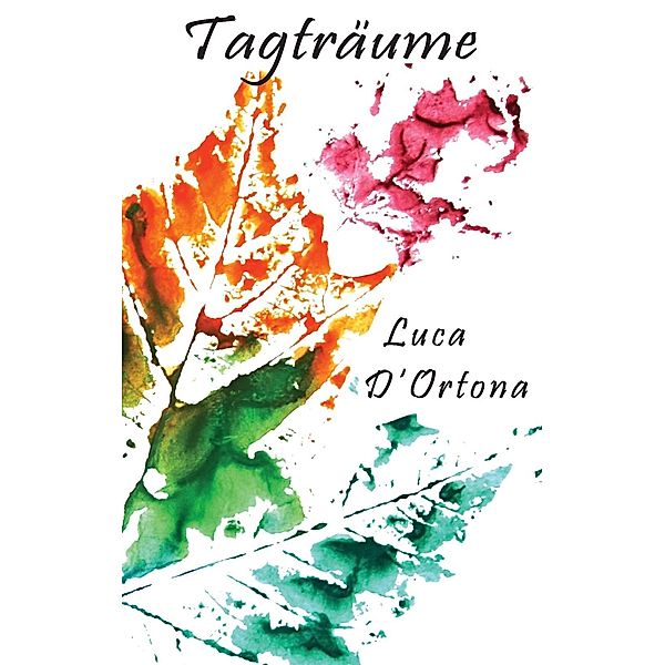 Tagträume, Luca D'Ortona