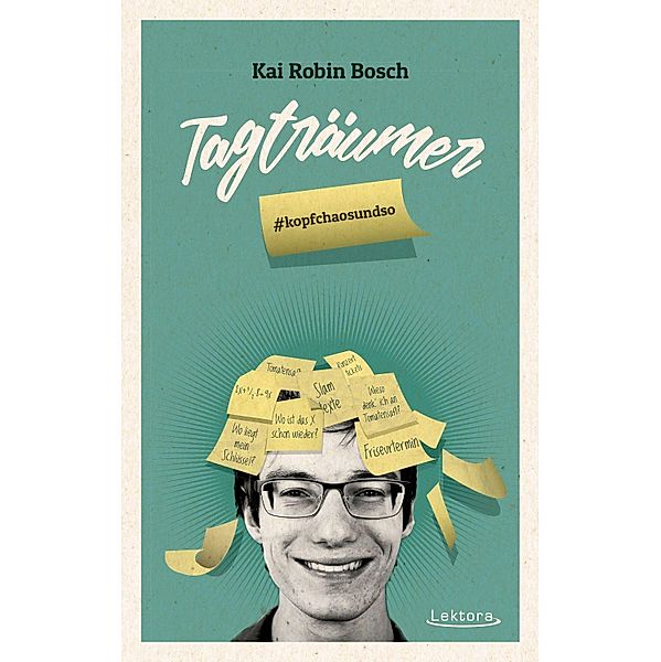 Tagträumer, Kai Robin Bosch