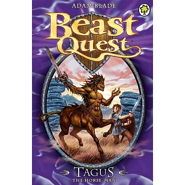 Tagus the Horse-Man / Beast Quest Bd.4, Adam Blade