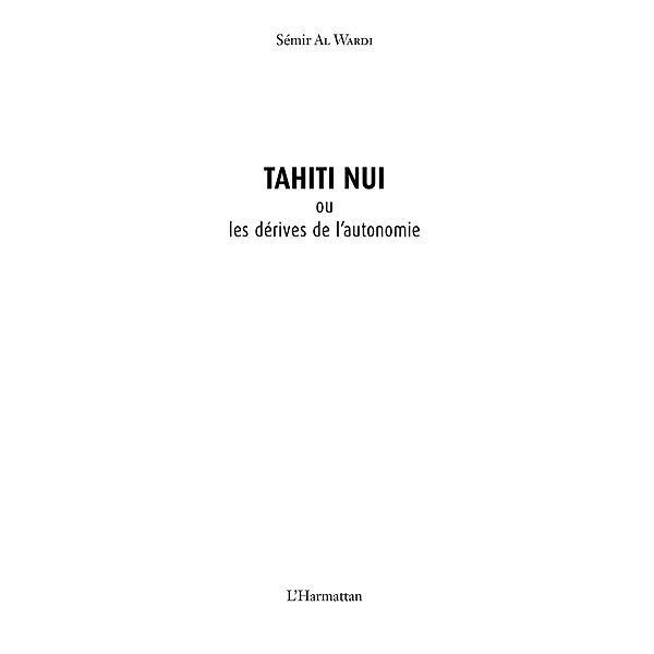 Tahiti Nui ou les derives de l'autonomie / Hors-collection, Semir Al Wardi