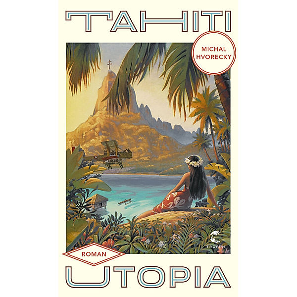Tahiti Utopia, Michal Hvorecky