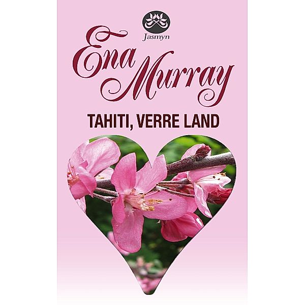 Tahiti, verre land, Ena Murray