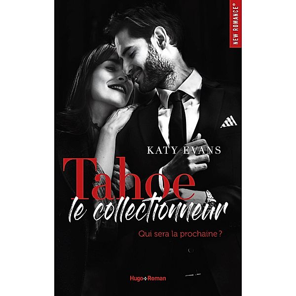 Tahoe - Le collectionneur / New romance, Katy Evans