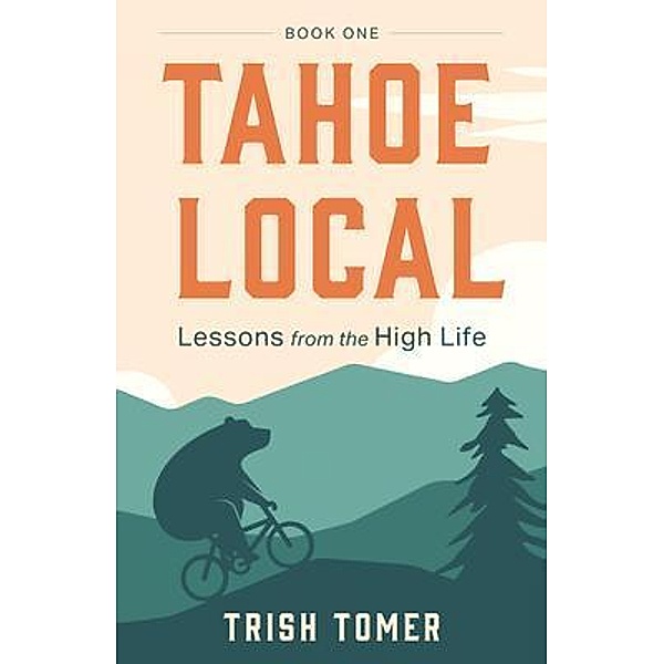 Tahoe Local / Tahoe Local Bd.One, Trish Tomer