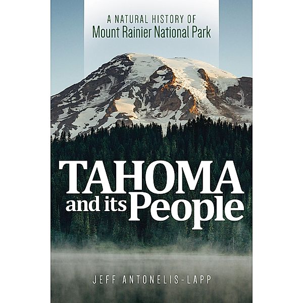 Tahoma and Its People, Jeff Antonelis-Lapp