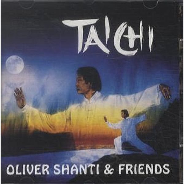 Tai Chi, 1 Audio-CD, Oliver Shanti & Friends