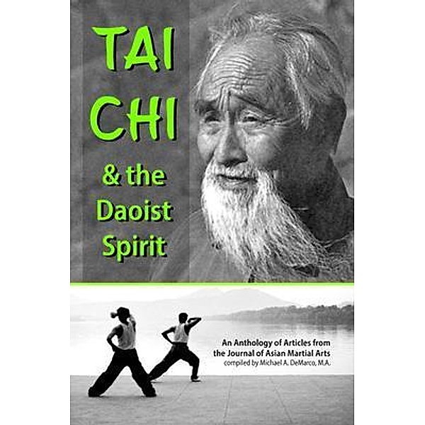 Tai Chi and the Daoist Spirit, Arieh Breslow, Douglas Wile, Michael Demarco