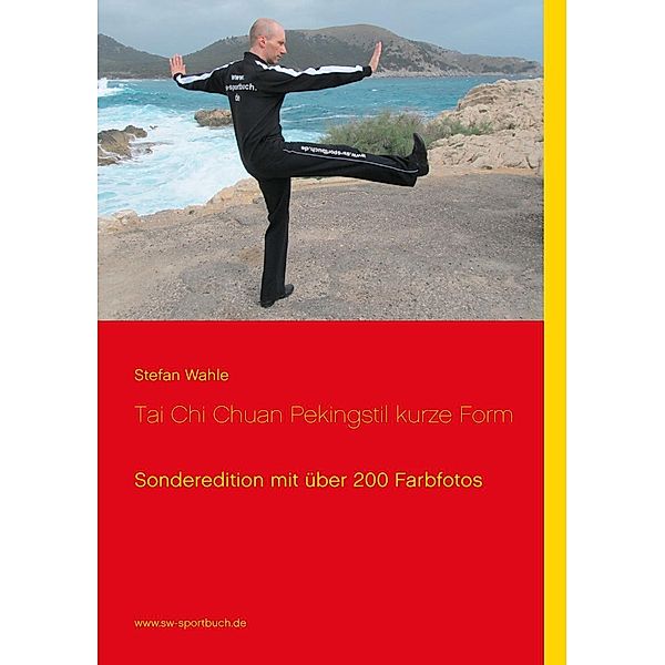 Tai Chi Chuan Pekingstil kurze Form, Stefan Wahle