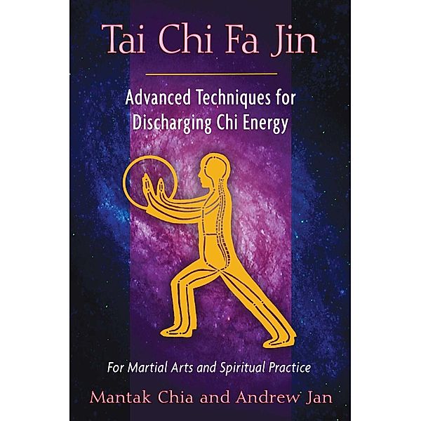 Tai Chi Fa Jin, Mantak Chia, Andrew Jan