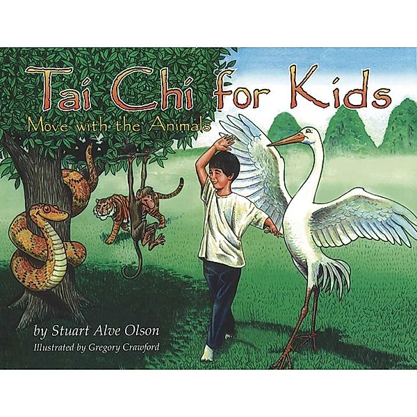 Tai Chi for Kids / Bear Cub Books, Stuart Alve Olson