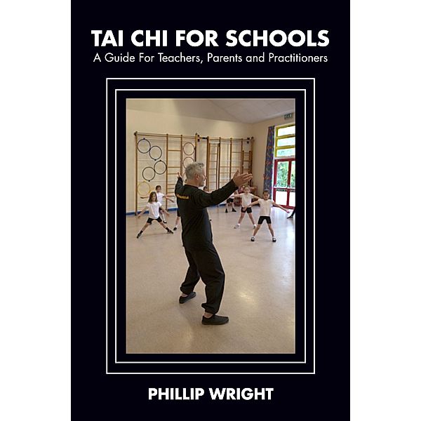 Tai Chi for Schools, Phil Wright