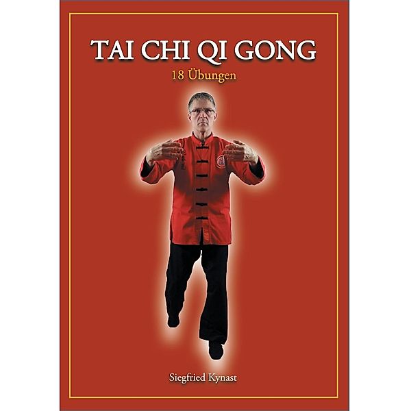 Tai Chi Qi Gong, Siegfried Kynast