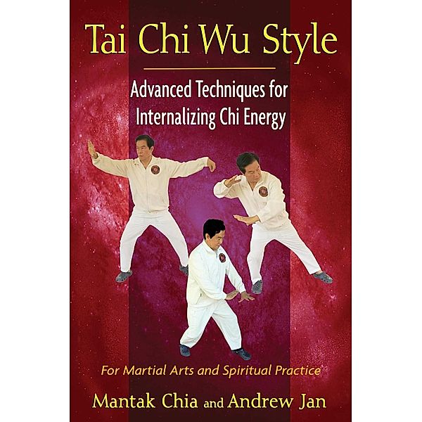 Tai Chi Wu Style, Mantak Chia, Andrew Jan