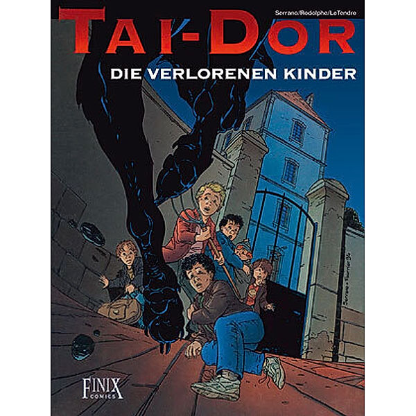 Tai-Dor / Die verlorenen Kinder, Rodolphe, Serge Le Tendre, Jean-Luc Serrano