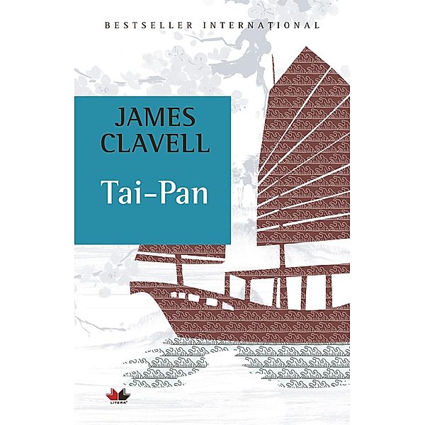 Tai-Pan / Fictiune        James Clavell, James Clavel