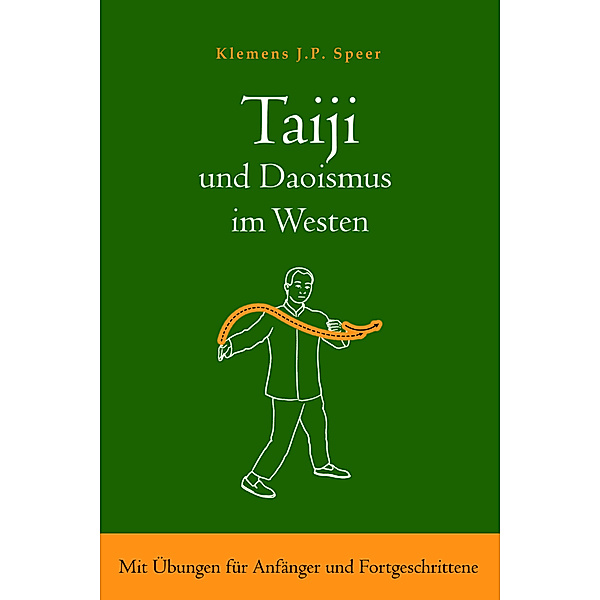 Taiji und Daoismus im Westen, Klemens J.P. Speer