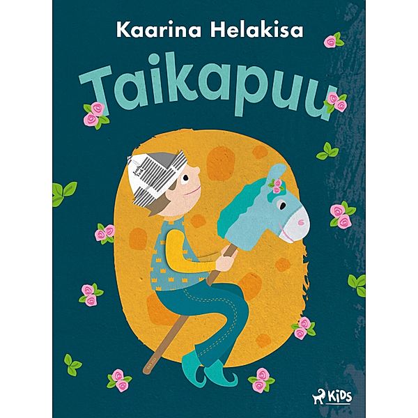 Taikapuu - iltasatuja lapsille, Kaarina Helakisa