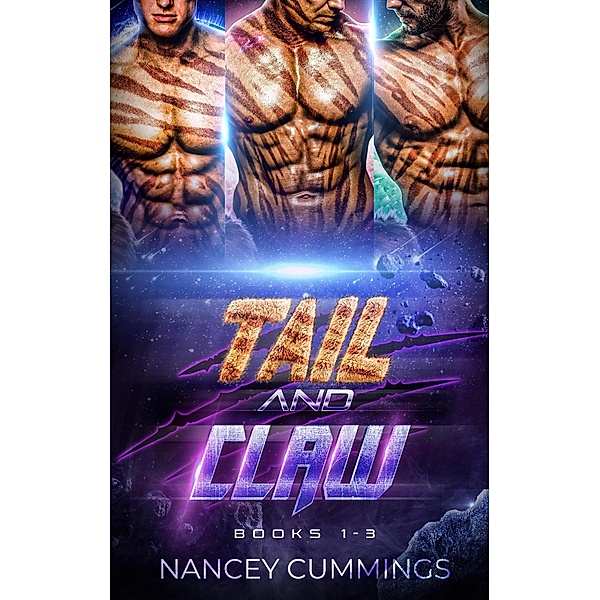 Tail and Claw: Books 1-3, Nancey Cummings