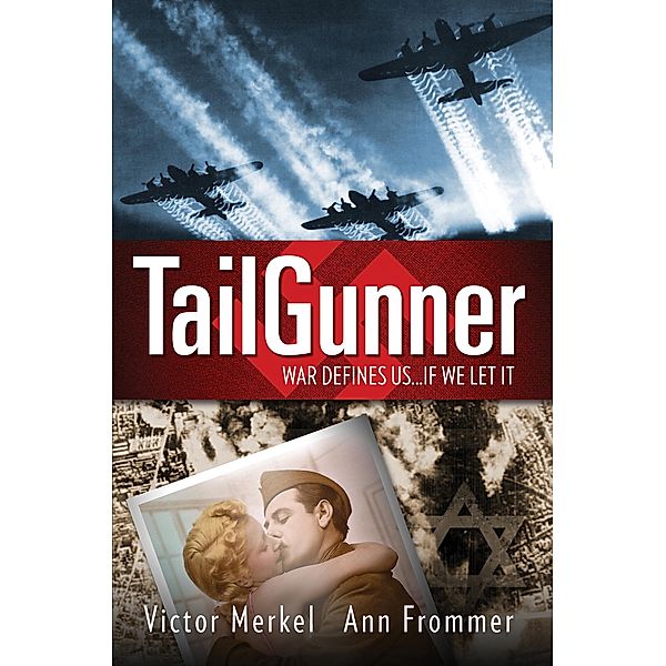 TailGunner: War Defines Us, Ann Frommer