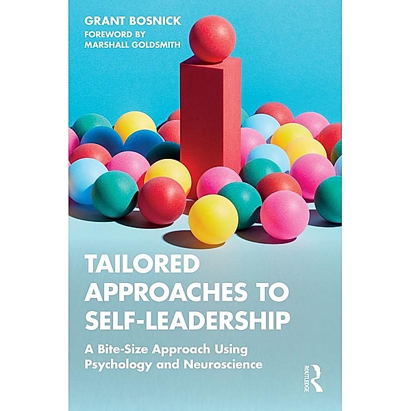Tailored Approaches to Self-Leadership, Grant Bosnick